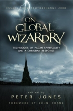 Cover art for On Global Wizardry: Techniques of Pagan Spirituality and a Christian Response