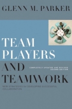 Cover art for Team Players and Teamwork: New Strategies for Developing Successful Collaboration