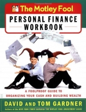 Cover art for The Motley Fool Personal Finance Workbook: A Foolproof Guide to Organizing Your Cash and Building Wealth (Motley Fool Books)