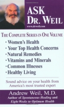 Cover art for Ask Dr. Weil Omnibus #1: (Includes the first 6 Ask Dr. Weil Titles)
