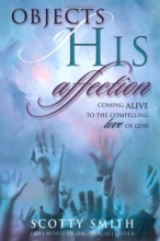Cover art for Objects of His Affection: Coming Alive to the Compelling Love of God