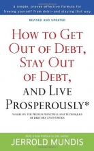 Cover art for How to Get Out of Debt, Stay Out of Debt, and Live Prosperously*: Based on the Proven Principles and Techniques of Debtors Anonymous