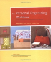 Cover art for The Personal Organizing Workbook: Solutions for a Simpler, Easier Life