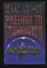 Cover art for Prelude to Foundation (Foundation Novels)