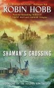 Cover art for Shaman's Crossing: Book One of The Soldier Son Trilogy