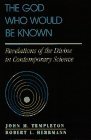 Cover art for The God Who Would Be Known: Revelations of the Divine in Contemporary Science
