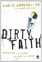 Cover art for Dirty Faith: Becoming the Hands and Feet of Jesus