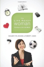 Cover art for The Life Ready Woman: Thriving in a Do-It-All World
