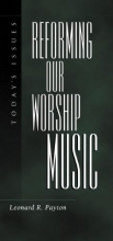 Cover art for Reforming Our Worship Music (Today's Issues)