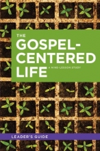 Cover art for The Gospel-Centered Life (Leader's Guide)