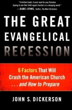 Cover art for Great Evangelical Recession, The: 6 Factors That Will Crash the American Church...and How to Prepare