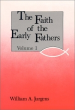 Cover art for Faith of the Early Fathers, Vol. 1
