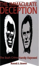 Cover art for The Immaculate Deception: Bush Crime Family Exposed