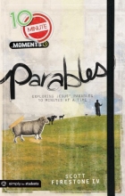 Cover art for 10 Minute Moments: Parables: Exploring Jesus' Parables 10 Minutes at a Time