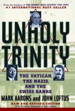 Cover art for Unholy Trinity: The Vatican, The Nazis, and The Swiss Banks