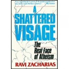 Cover art for A shattered visage: The real face of atheism