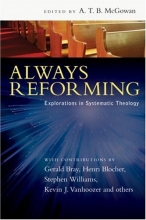 Cover art for Always Reforming: Explorations in Systematic Theology