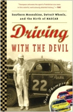 Cover art for Driving with the Devil: Southern Moonshine, Detroit Wheels, and the Birth of NASCAR