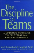 Cover art for The Discipline of Teams: A Mindbook-Workbook for Delivering Small Group Performance