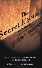 Cover art for The Secret Histories: Hidden Truths That Challenged the Past and Changed the World