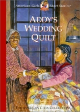 Cover art for Addy's Wedding Quilt (American Girls Short Stories)