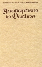 Cover art for Anabaptism in Outline: Selected Primary Sources (Classics of the Radical Reformation) by Klaassen, Walter published by Herald Press Paperback