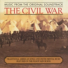 Cover art for The Civil War - Traditional American Songs And Instrumental Music Featured In The Film By Ken Burns: Original Soundtrack Recording