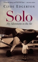 Cover art for Solo: My Adventures in the Air (Shannon Ravenel Books)