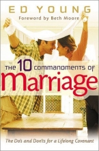 Cover art for The Ten Commandments of Marriage: The Do's and Don'ts for a Lifelong Covenant