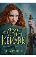 Cover art for Cry Of The Icemark (Icemark Chronicles)