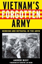Cover art for Vietnam's Forgotten Army: Heroism and Betrayal in the ARVN