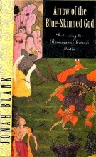 Cover art for Arrow of the Blue-Skinned God: Retracing the Ramayana Through India