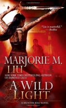 Cover art for A Wild Light (Hunter Kiss, Book 3)