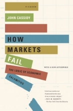 Cover art for How Markets Fail: The Logic of Economic Calamities