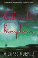 Cover art for Golf in the Kingdom (An Esalen Book)