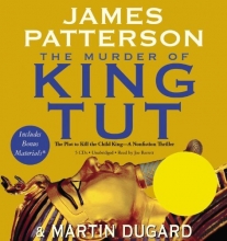 Cover art for The Murder of King Tut: The Plot to Kill the Child King - A Nonfiction Thriller