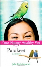 Cover art for Parakeet: Your Happy Healthy Pet