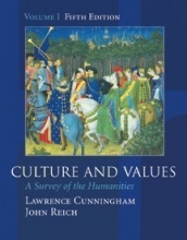 Cover art for Culture and Values: A Survey of the Humanities, Volume I (with InfoTrac) (Chapters 1-11 with readings)