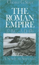 Cover art for The Roman Empire, 27 B.C.-A.D. 476: A Study in Survival