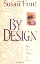 Cover art for By Design: God's Distinctive Calling for Women