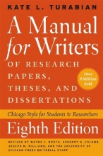 Cover art for A Manual for Writers of Research Papers, Theses, and Dissertations, Eighth Edition: Chicago Style for Students and Researchers (Chicago Guides to Writing, Editing, and Publishing)