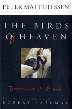 Cover art for The Birds of Heaven: Travels with Cranes