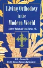 Cover art for Living Orthodoxy: In the Modern World : Orthodox Christianity & Society