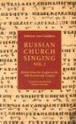 Cover art for Russian Church Singing: History from the Origins to the Mid-Seventeenth Century