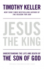 Cover art for Jesus the King: Understanding the Life and Death of the Son of God