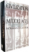 Cover art for The Civilization of the Middle Ages: A Completely Revised and Expanded Edition of Medieval History, the Life and Death of a Civilization