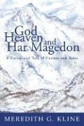 Cover art for God, Heaven, and Har Magedon: A Covenantal Tale of Cosmos and Telos