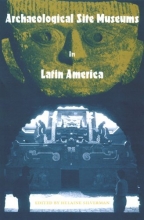 Cover art for Archaeological Site Museums in Latin America (Cultural Heritage Studies)