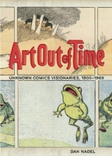 Cover art for Art Out of Time: Unknown Comics Visionaries, 1900-1969
