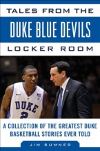 Cover art for Tales from the Duke Blue Devils Locker Room: A Collection of the Greatest Duke Basketball Stories Ever Told (Tales from the Team)